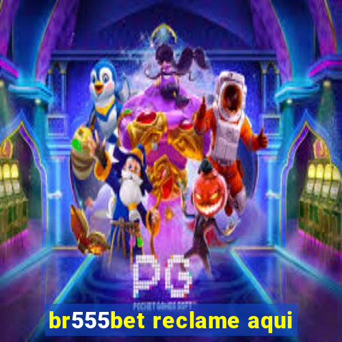 br555bet reclame aqui